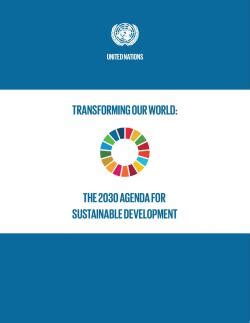 Transforming our world: the 2030 Agenda for Sustainable .